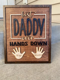 Best Daddy Ever Wood Sign