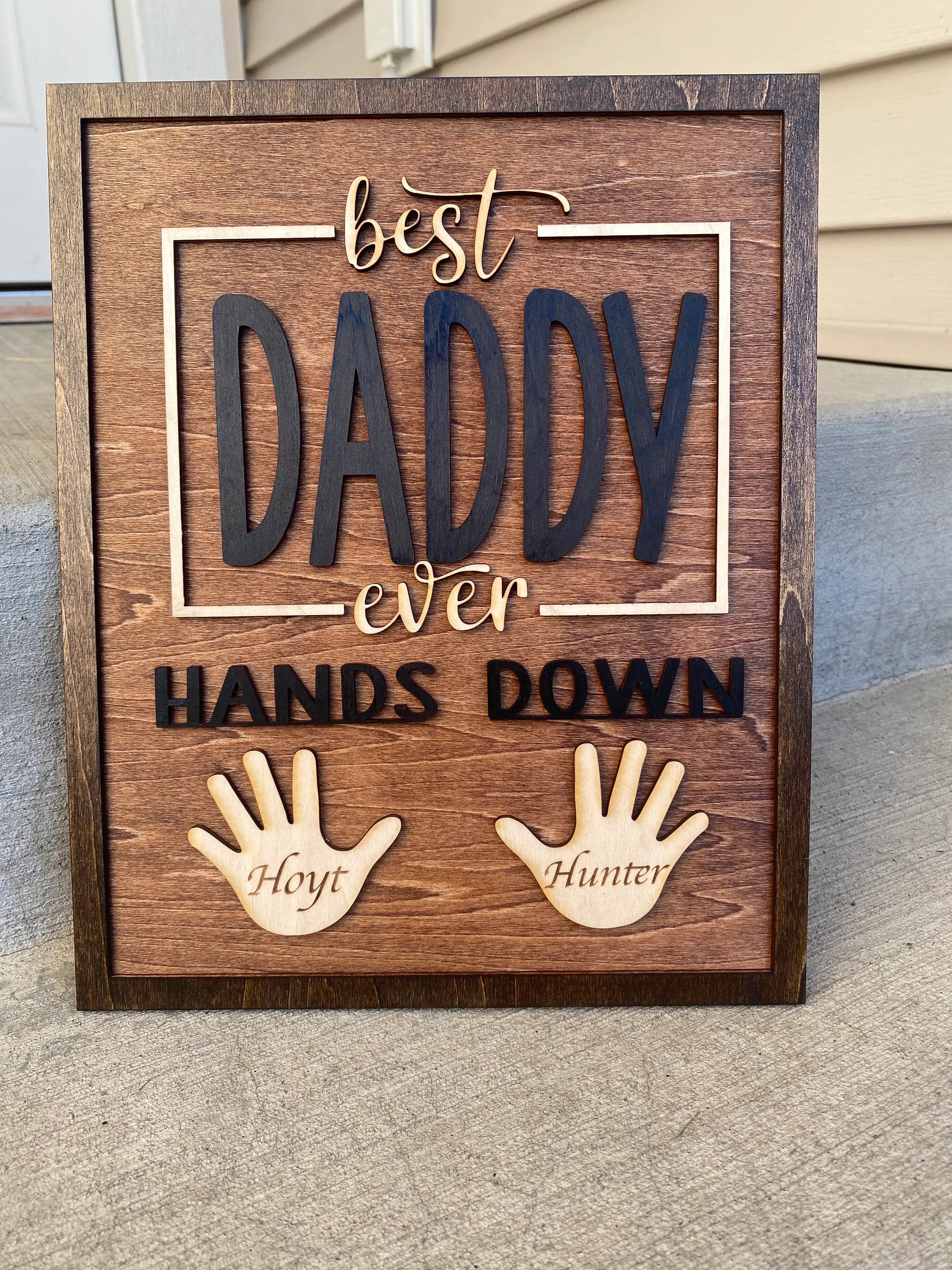 Best Daddy Ever Wood Sign